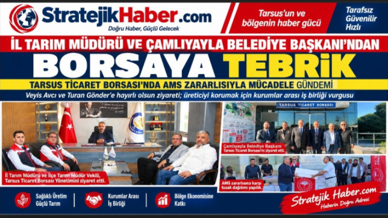 Tarsus Ticaret Borsası Yönetimine Ziyaretçi Akını 
