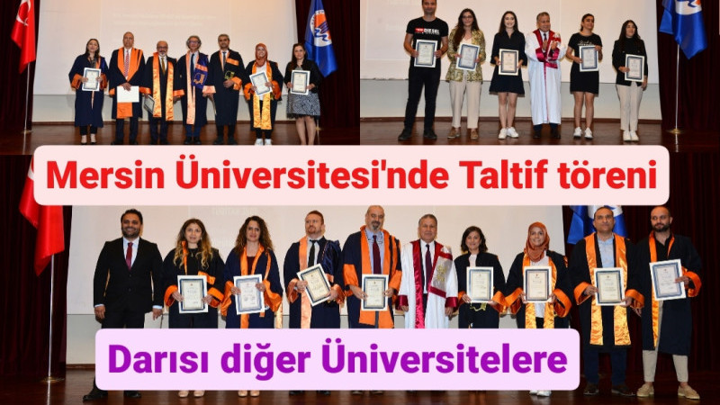 Mersin Üniversitesi'nde Taltif Töreni