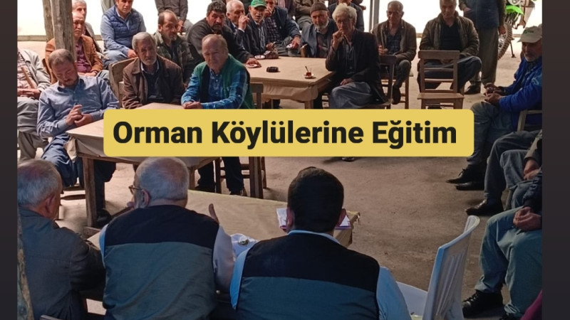 Tarsus’ta Orman Köylülerine Orman Yangın Eğitimi Verildi