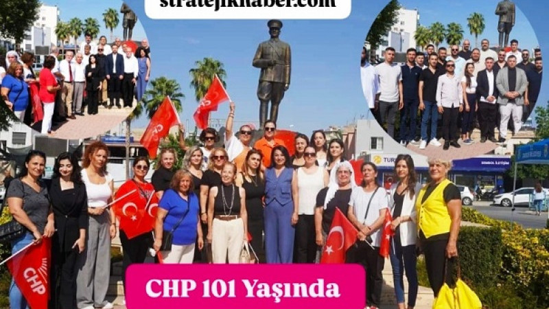 CHP'nin 101. Kuruluş Yıldönümü Tarsus'ta da Kutlandı 