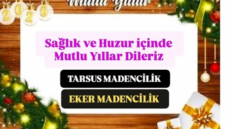 EKER MADENCİLİK/TARSUS MADENCİLİK LEVENT EKER YENİ YIL KUTLAMASI