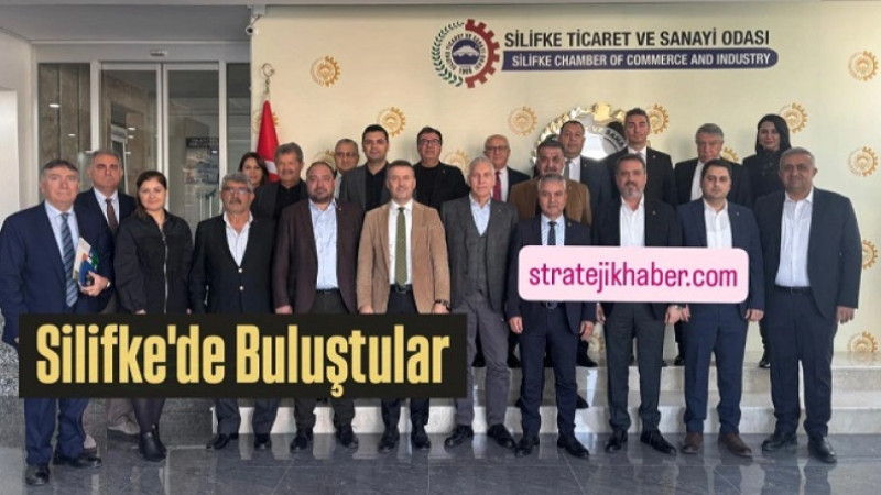 Mersin'deki Oda ve Borsa Başkanları Silifke'de Biraraya geldi 