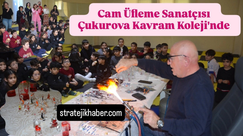 Cam Üfleme Sanatçısı Tarsus Kavram Koleji'nde öğrencilerle buluştu