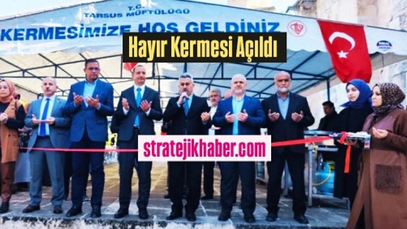 Tarsus Müftülüğü'nün Hayır Kermesi açıldı 