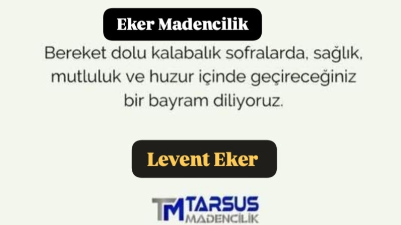 Tarsus Madencilik ve Eker Madencilik Sahibi Levent Eker Bayram Kutlaması 