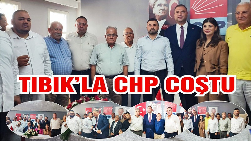 Yeni İlçe Başkanı Yusuf Tıbık'la CHP'de Büyük Heyecan