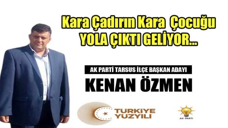 Tarsus AK Parti'de ilçe başkanlığı için Kenan Özmen Kolları Sıvadı