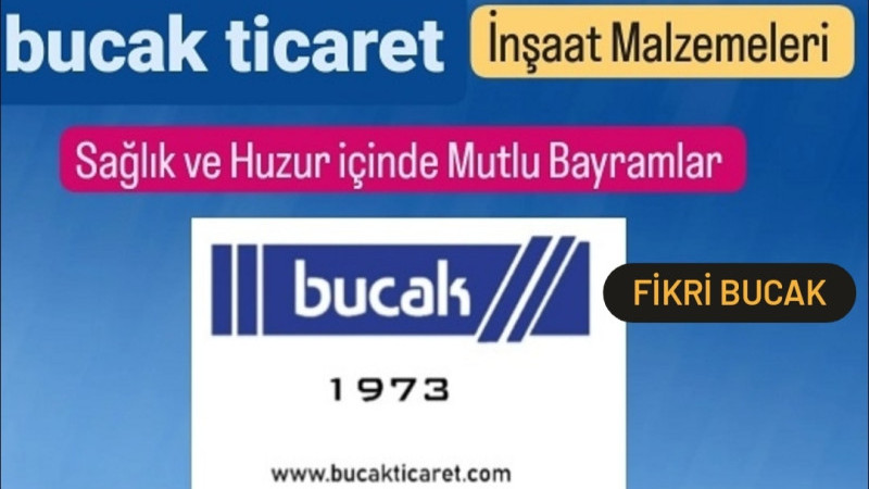 BUCAK Ticaret Yönetim Kurulu Başkanı FİKRİ BUCAK Bayram Kutlaması
