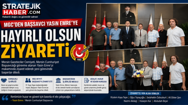 Mersin Gazeteciler Cemiyeti'nden Başsavcı Yasin Emre'ye Hayırlı Olsun Ziyareti 