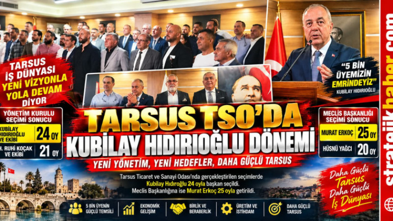 Tarsus Ticaret ve Sanayi Odası'nda Kubilay Hıdıroğlu Dönemi Başladı